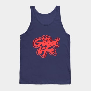 The Good Life #eclecticart Tank Top